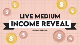 MEDIUM INCOME REVEAL JUNE 2021 & IMPORTANT LIFE UPDATE | How much money can you make on Medium?