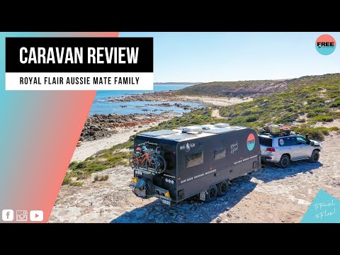 Royal Flair Aussie Mate - Family: Caravan Review [After 13 months travelling Australia]