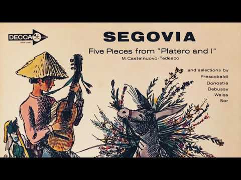 A. Segovia | M. Castelnuovo-Tedesco: 1st series from "Platero and I"
