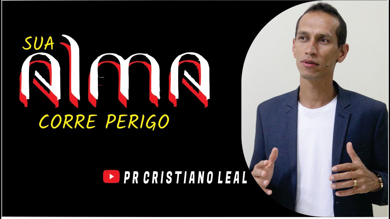 SUA ALMA CORRE PERIGO