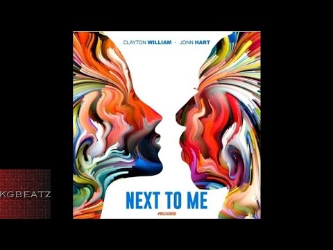 Clayton William x Jonn Hart - Next To Me [New 2016]