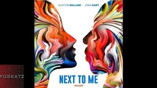 Clayton William x Jonn Hart - Next To Me [New 2016]