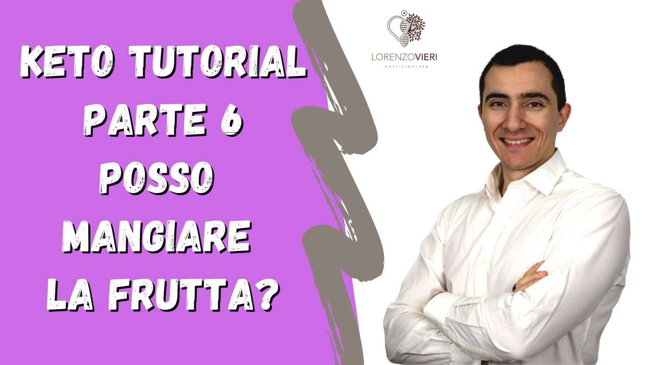 Keto tutorial parte 6: Posso mangiare la frutta #dietachetogenica
