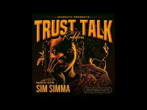 MAKO OTB - SIM SIMMA (Trust talk Riddim)