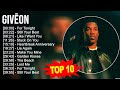 G I V Ē O N Greatest Hits Top 100 Artists To Listen In 2023