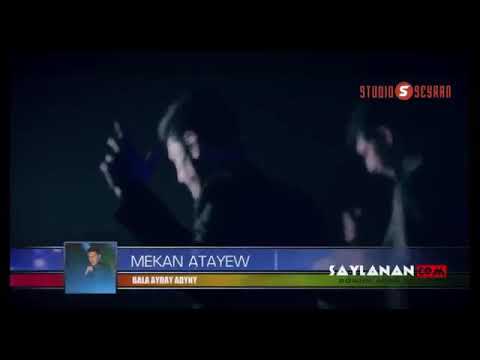 MEKAN ATAYEW & NURKA MOLOTOW BALA AYDAY ADYNY