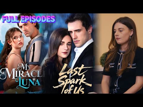 HD FULL💕My Miracle Luna and Last Spark of Us #drama #movie