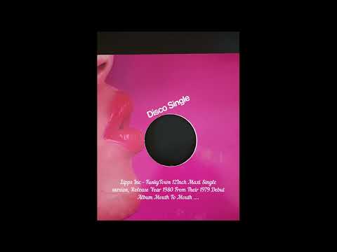 Lipps Inc    FunkyTown 12Inch Maxi Single Version Release Year 1980