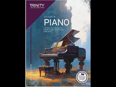 NEW Extended 2023 Trinity College London Piano Grade 8 (21 Pieces plus Exercises)