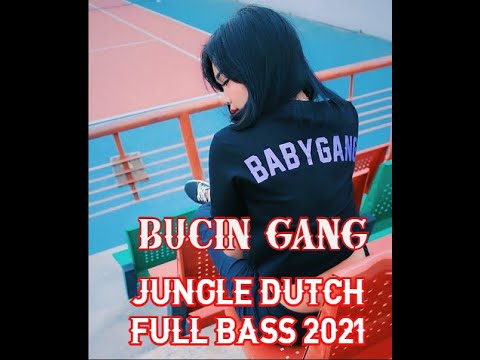 BUCIN GANG - JUNGLE DUTCH FULL BASS 2021 !! - [ DJ SIBOLGA BABYGANG SKYZO ] - VOL.1