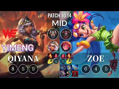 WE yimeng Qiyana vs Zoe Mid - KR Patch 10.14