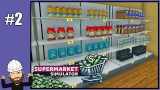 Adjusting Prices, Increasing Stock, Making $$ - Supermarket Simulator #2 - Early Access