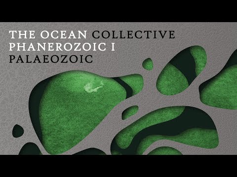 The Ocean - Phanerozoic I: Palaeozoic (FULL ALBUM)