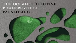 Download lagu The Ocean - Phanerozoic I: Palaeozoic (FULL ALBUM) mp3 Download lagu The Ocean - Phanerozoic I: Palaeozoic (FULL ALBUM) mp3