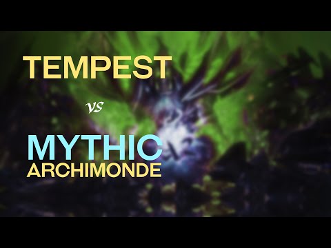 Tempest vs. Mythic Archimonde