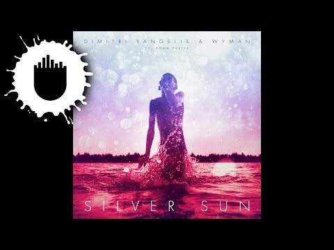 Dimitri Vangelis & Wyman feat. Anna Yvette - Silver Sun (Lights Anthem)