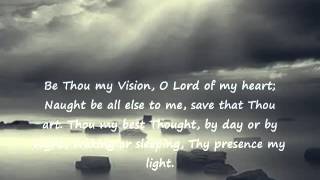 Be Thou My Vision Music Video