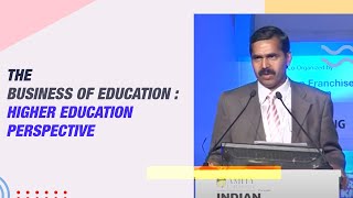The Business of Education : Higher Education Perspective  image