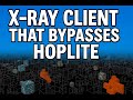 This X RAY Client Actually Bypasses Hoplite INSANE Results