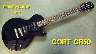 Video thumbnail for Cort CR50 - Review Guitar 175$ by Artyom Reborn