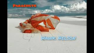 Hawk Nelson - Parachute (SOUNDS)