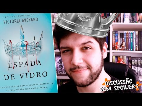COROA CRUEL e ESPADA DE VIDRO, Victoria Aveyard