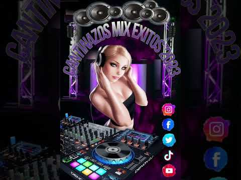 CANTINAZOS MIX 2023 SOLO EXITOS
