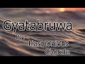Gyatabruwa lyrics
