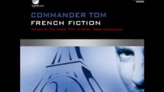 Commander Tom - French Fiction (Rob Strobe Remix)