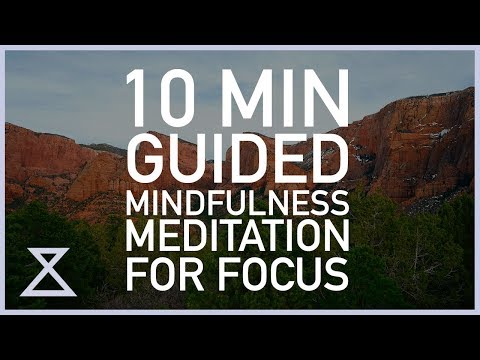 10 Minute Guided Meditation for Focus