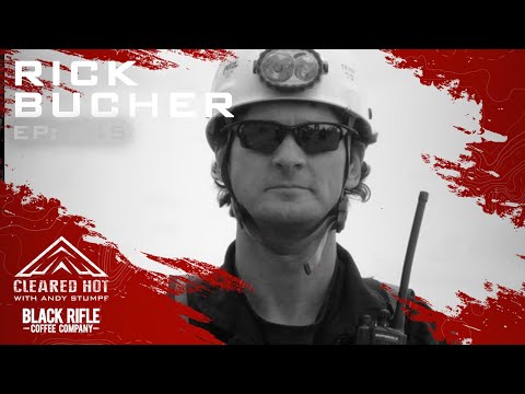 Cleared Hot Episode 245 - Rick Bucher