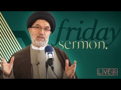 Friday Sermon - What do we learn from Imam Mohammad Al-Jawad (as)