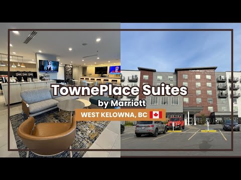 TownePlace Suites by Marriott｜West Kelowna, BC | Canada | Room Tour