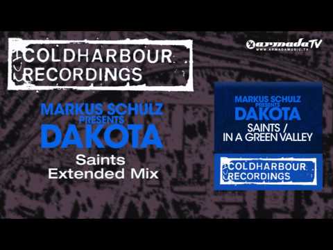 Markus Schulz presents Dakota - Saints (Extended Mix)