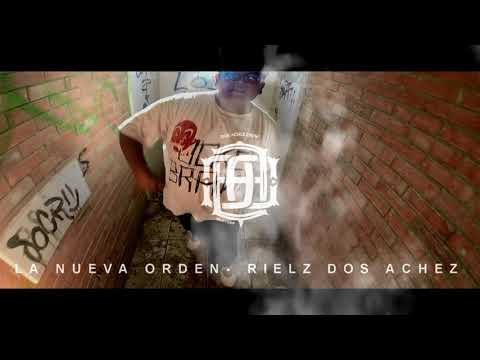 DOS ACHEZ CREW- La nueva orden - RIELZDOSACHEZ