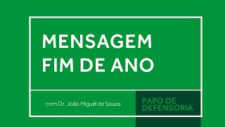 Mensagem de Fim de Ano | Dr. João Miguél de Souza ADEP-MS