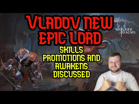 New Epic Lord Vladov Skills Promotions And Awakens Discussed! - Watcher of Realms