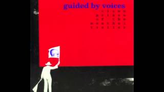 Guided By Voices - Grandfather Westinghouse