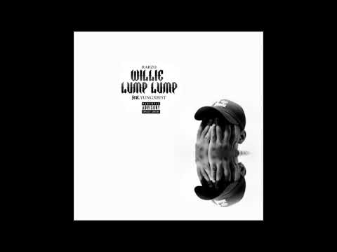 Rahzo - Willie Lump Lump feat. Yung Christ [Prod. by DJ Scrim]