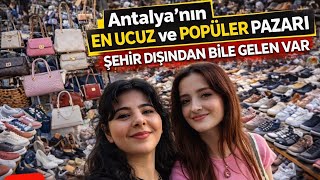 Antalya’nın En Kalabalık Çarşamba Pazarı |Ucuz Alışveriş ve Fırsat Ürü
