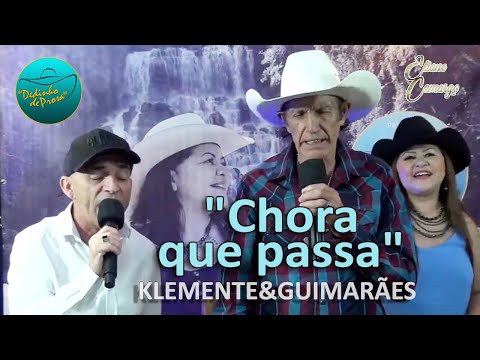 Klemente & Guimarães cantam “Chora que passa”
