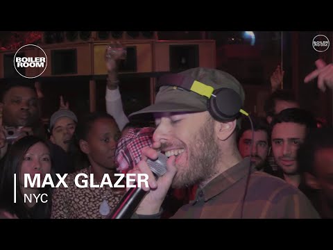 Max Glazer Boiler Room New York DJ Set