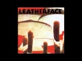 Leatherface - Bowl of Flies (with lyrics)