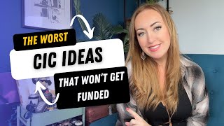 THE WORST CIC IDEAS THAT WONT GET FUNDED