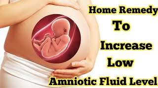 Remedies To Increase Amniotic Fluid Level During Pregnancy | Treat Low Amniotic Fluid  Body & Beauty