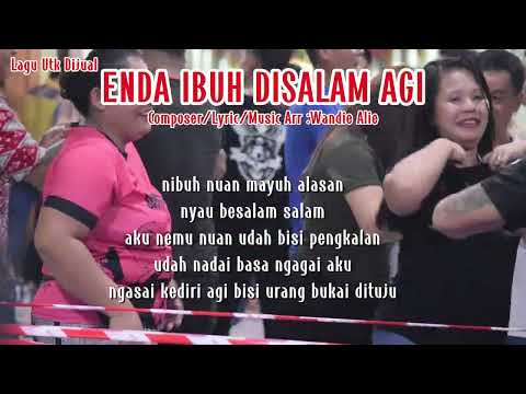 Enda Ibuh Disalam Agi (Lagu Baru)