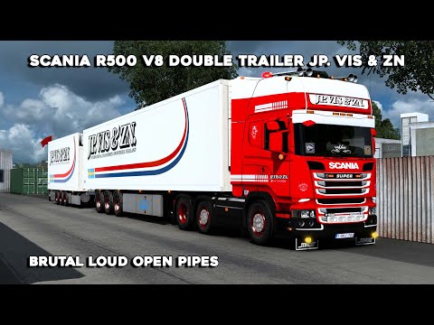 ETS2 Scania R500 V8 Double Trailer JP. VIS & ZN ETS2 Mod Truck 1.43 | Promods | Open Pipes