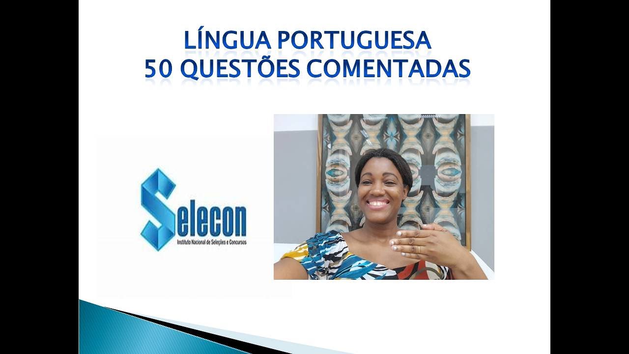50 QUESTÕES COMENTADAS/Aula de português /Concurso Guarda Municipal -Niterói/SELECON-2024/Parte 1