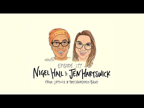EP 177 w/ Jen Hartswick & Nigel Hall (Trey Anastasio & Lettuce) - Andy Frasco's World Saving Podcast