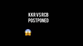 Kkr vs rcb postponed